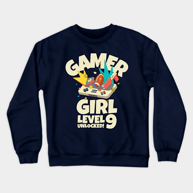 Gamer Girl Level 9 Unlocked! Crewneck Sweatshirt by Issho Ni